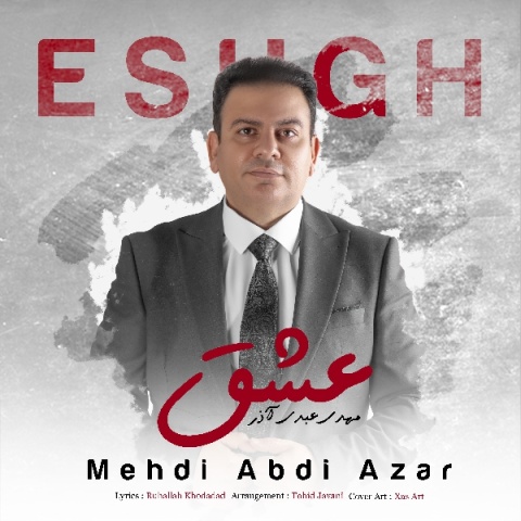 دانلود آهنگ جدید مهدی عبدی آذر عشق